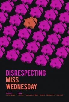Disrespecting Miss Wednesday stream online deutsch