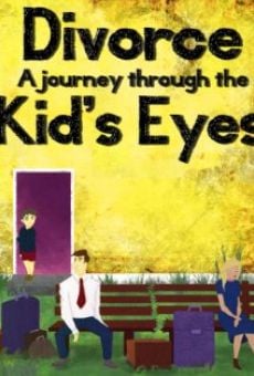 Película: Divorce: A Journey Through the Kids' Eyes