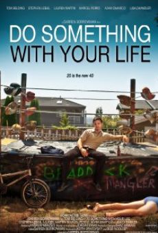 Película: Do Something with Your Life