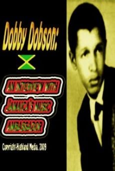 Dobby Dobson: An Interview with Jamaica's Music Ambassador online streaming