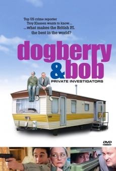 Película: Dogberry and Bob - Private Investigators