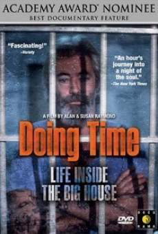 Doing Time: Life Inside the Big House on-line gratuito
