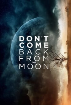 Don't Come Back from the Moon (2019)