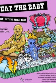 Don't Eat the Baby: Adventures at Post-Katrina Mardi Gras Online Free