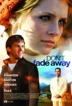 Don't Fade Away online streaming