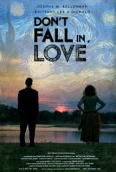 Película: Don't Fall in, Love