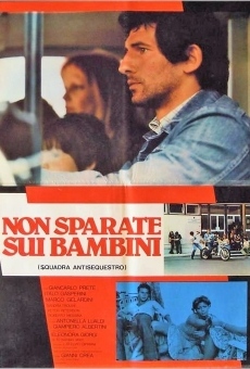 Non sparate sui bambini online streaming