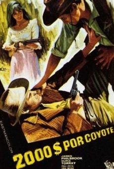 Película: Dos mil dólares por Coyote