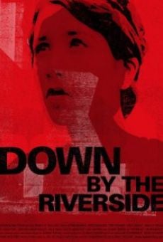 Película: Down by the Riverside