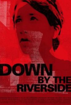 Down by the Riverside (2007)