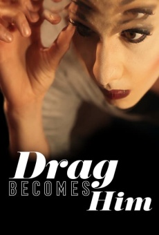 Drag Becomes Him online streaming