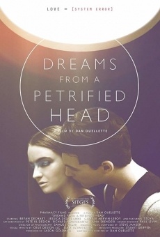 Película: Dreams From a Petrified Head