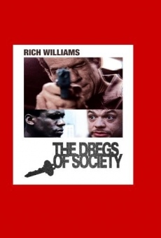 Dregs of Society online streaming