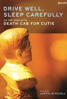 Película: Drive Well, Sleep Carefully: On the Road with Death Cab for Cutie