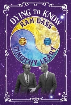 Película: Dying to Know: Ram Dass & Timothy Leary