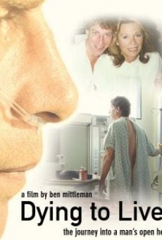 Película: Dying to Live: The Journey Into a Man's Open Heart
