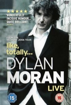 Película: Dylan Moran: Like, Totally