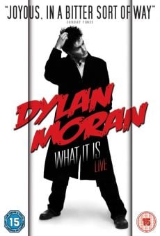 Película: Dylan Moran: What It Is