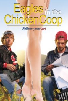 Eagles in the Chicken Coop (2010)