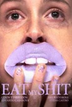 Película: Eat My Shit