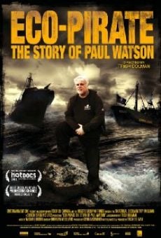 Película: Eco-Pirate: The Story of Paul Watson