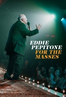 Eddie Pepitone: For the Masses online streaming