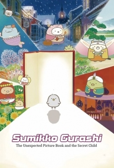 Sumikko Gurashi the Movie: The Unexpected Picture Book and the Secret Child Online Free