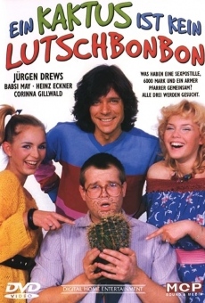 Ein Kaktus ist kein Lutschbonbon (1981)