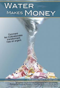 Water Makes Money (2010)
