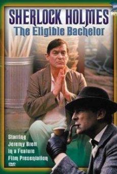 The Case-Book of Sherlock Holmes: The Eligible Bachelor on-line gratuito