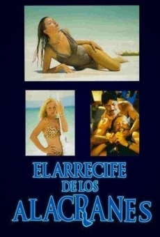 Película: El arrecife de los alacranes