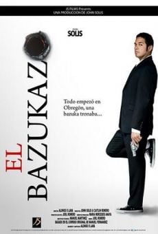 El Bazukazo online streaming