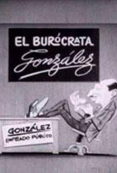 El burócrata González on-line gratuito