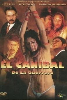 El caníbal de la Guerrero, película en español