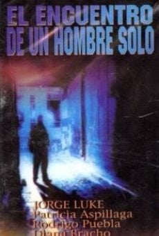 Película: El encuentro de un hombre solo