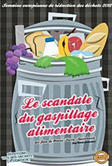 Le Scandale du gaspillage alimentaire online streaming