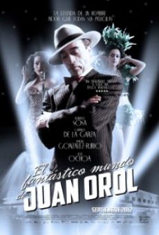 El fantástico mundo de Juan Orol, película en español