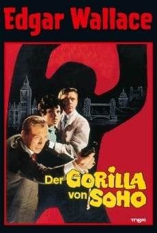 Edgar Wallace - Der Gorilla von Soho en ligne gratuit