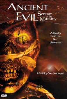 Ancient Evil: Scream of the Mummy online streaming
