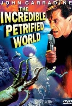 The Incredible Petrified World on-line gratuito