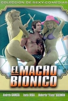 El macho bionico, película en español