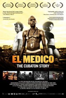 Película: El Medico: The Cubaton Story