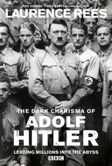 The Dark Charisma of Adolf Hitler Online Free