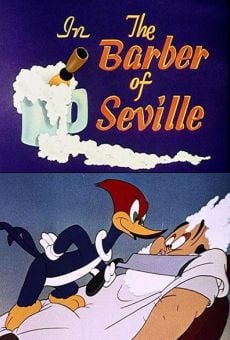 Woody Woodpecker: The Barber of Seville (1944)