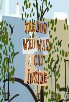The Dog Who Was a Cat Inside online streaming