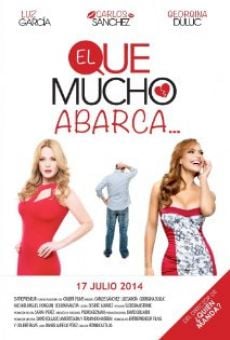 Película: El que mucho abarca