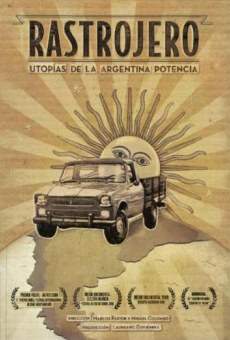 Rastrojero, utopías de la Argentina potencia on-line gratuito