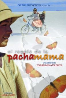 El regalo de la Pachamama online streaming