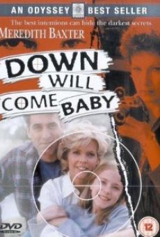Down Will Come Baby online streaming