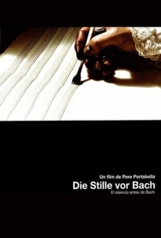 El silencio antes de Bach (Die Stille vor Bach) on-line gratuito